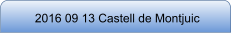2016 09 13 Castell de Montjuic